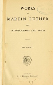 Works of Martin Luther (Philadelphia Edition), Volume 1