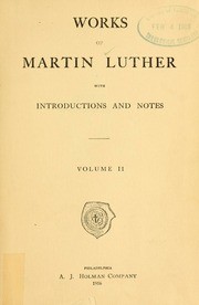 Works of Martin Luther (Philadelphia Edition), Volume 2