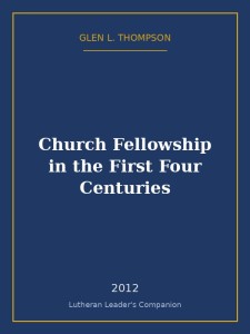 Church Fellowship in the First Four Centuries