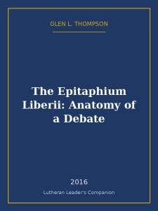 The Epitaphium Liberii: Anatomy of a Debate