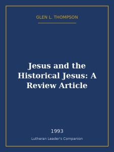 Jesus and the Historical Jesus: A Review Article
