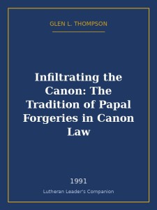 Infiltrating the Canon: The Tradition of Papal Forgeries in Canon Law