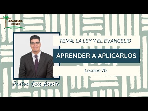 Aprender a Aplicarlos  (Ley y Evangelio - Lección 2)