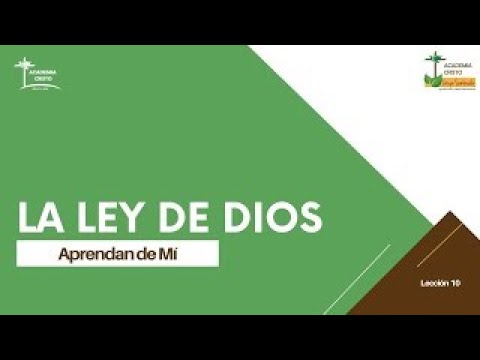 La Ley de Dios (Aprendan de Mí - Lección 10)