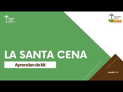 La santa cena (Aprendan de Mí - Lección 14)