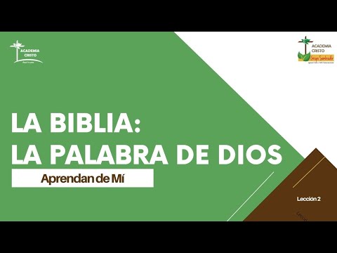 La Biblia: La Palabra de Dios (Aprendan de Mí - Lección 2)