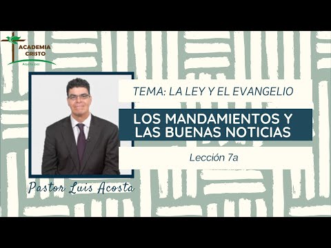 Los Mandamientos y las Buenas Noticias (Ley y Evangelio - Lección 1)