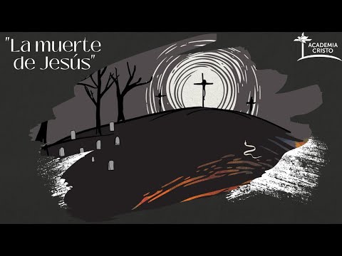 La Muerte de Jesús (¿Quién es Jesús? - LECCIÓN 4)
