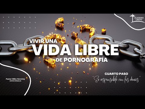 Sé responsable con los demás (Vivir una Vida Libre de Pornografía - Lección 4)